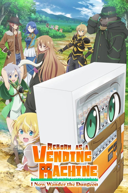 Reborn as a Vending Machine, I Now Wander the Dungeon (2023) TV show poster