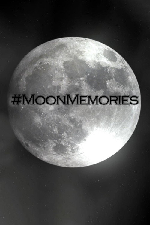 #MoonMemories (2019) movie poster