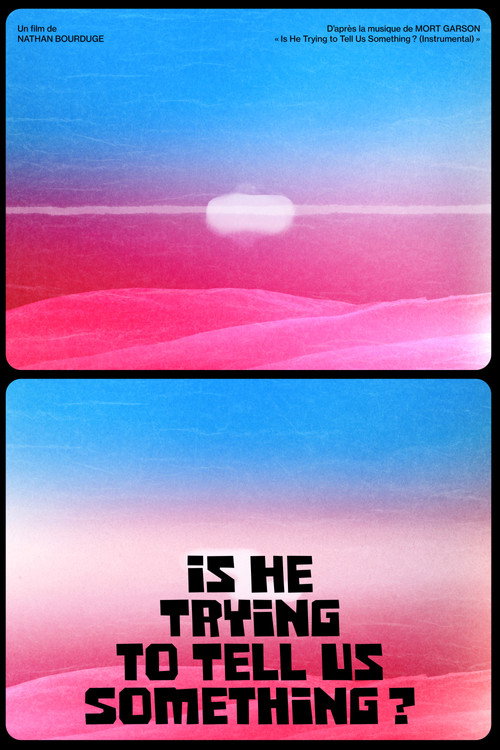 Is He Trying To Tell Us Something ? movie poster