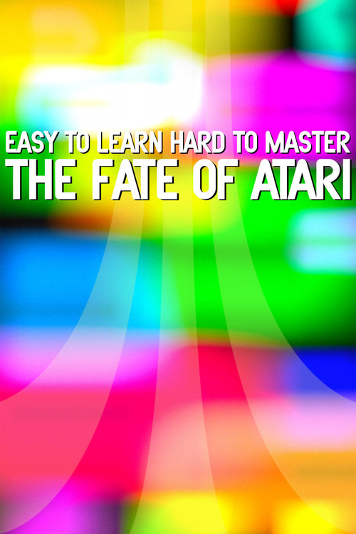 Easy to Learn, Hard to Master: The Fate of Atari (2017) movie poster