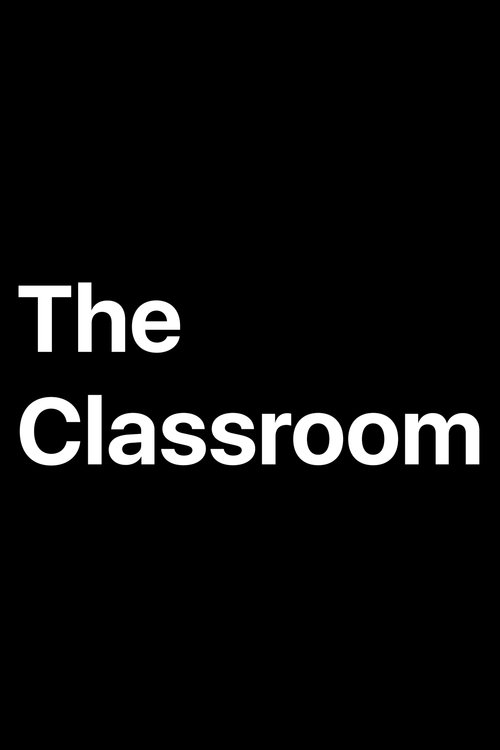 The Classroom (2023) TV show poster