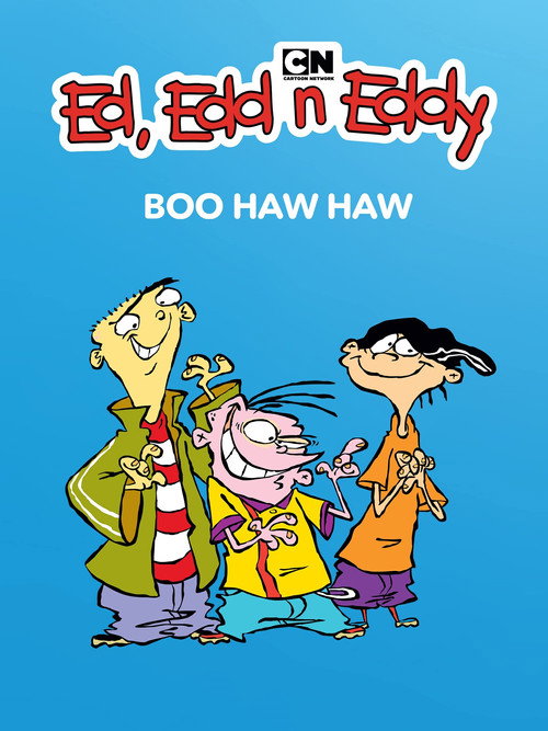 Ed, Edd n Eddy's Boo Haw Haw (2005) movie poster
