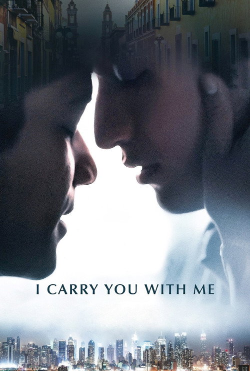 I Carry You with Me (2021) movie poster