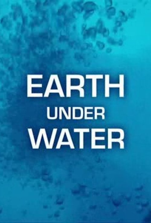 Earth Under Water (2010) movie poster
