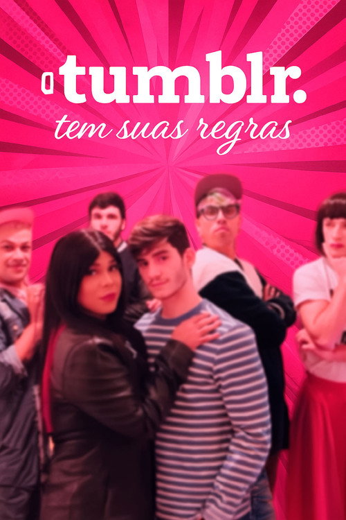 O Tumblr Tem Suas Regras (2018) TV show poster
