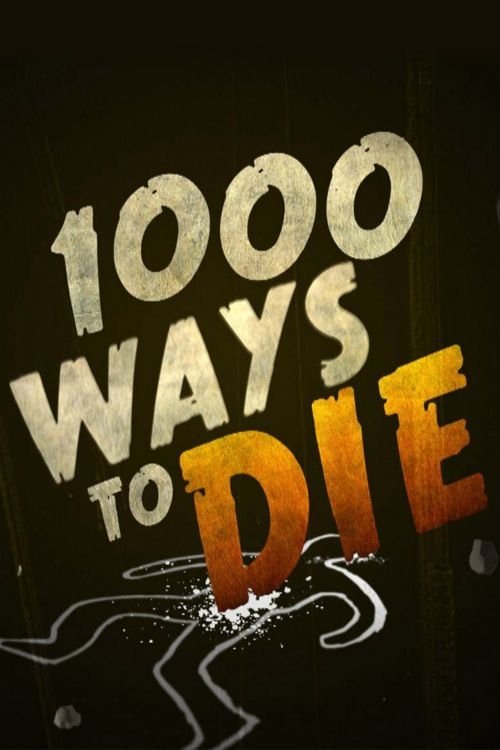 1000 Ways to Die (2009) TV show poster