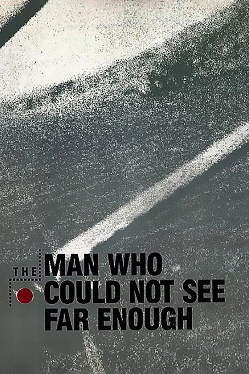 The Man Who Could Not See Far Enough (1981) movie poster