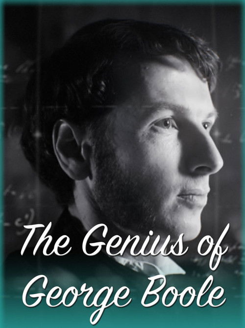 The Genius of George Boole (2015) movie poster