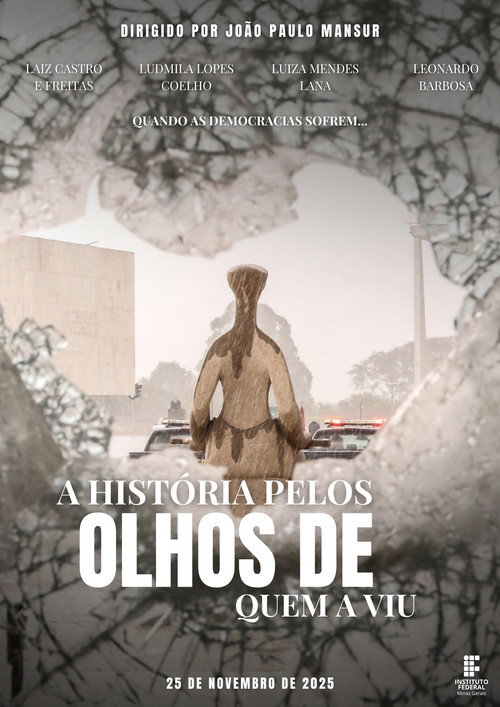 A História Pelos Olhos de Quem a Viu (2024) movie poster