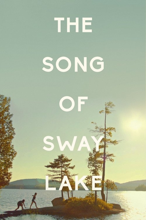 The Song of Sway Lake (2019) movie poster