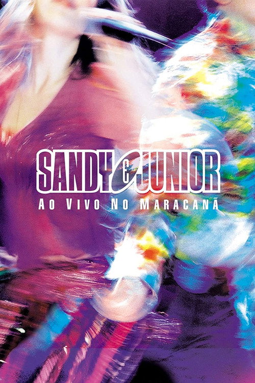 Sandy & Junior: Ao Vivo no Maracanã (2002) movie poster