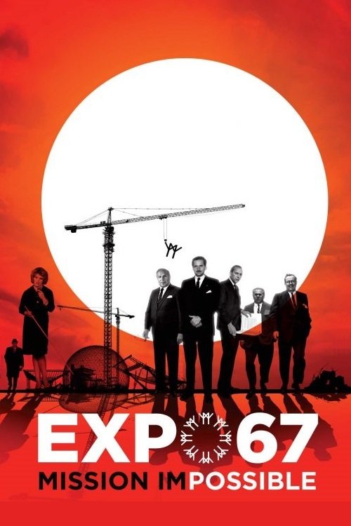 EXPO 67 Mission Impossible (2017) movie poster