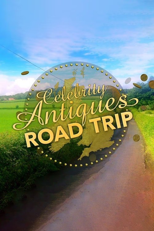 Celebrity Antiques Road Trip (2011) TV show poster