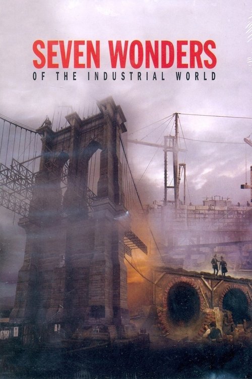 Seven Wonders of the Industrial World (2003) TV show poster