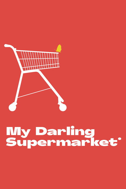My Darling Supermarket (2019) movie poster