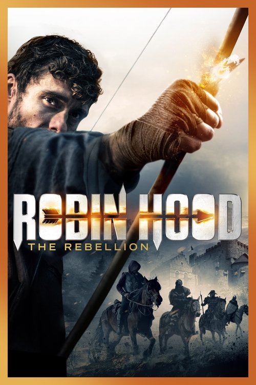 Robin Hood: The Rebellion (2018) movie poster