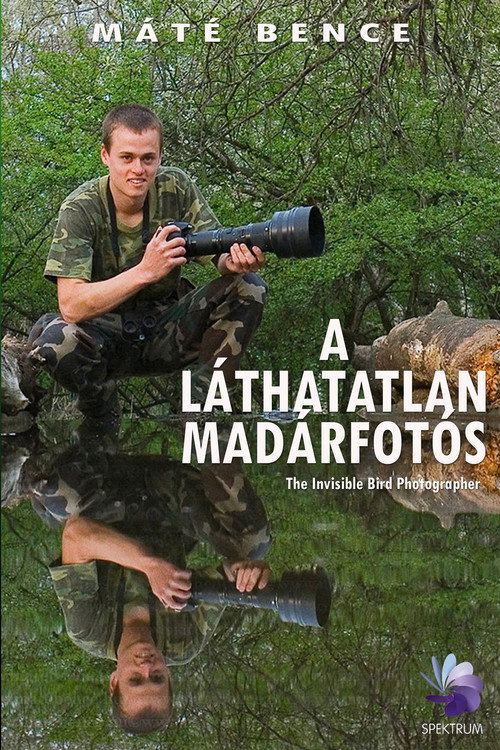 A Láthatatlan Madárfotós (2011) TV show poster