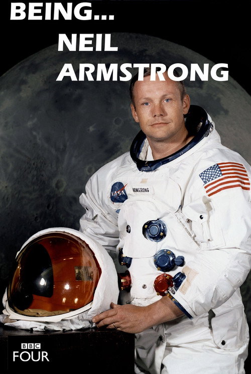 Being...Neil Armstrong (2009) movie poster