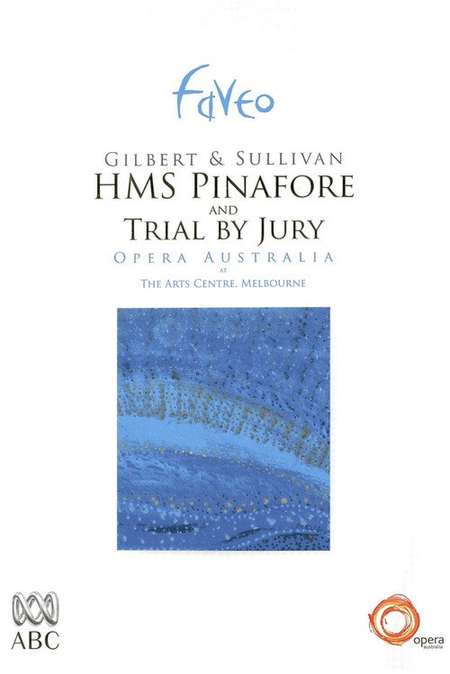 H.M.S. Pinafore & Trial by Jury (2005) movie poster