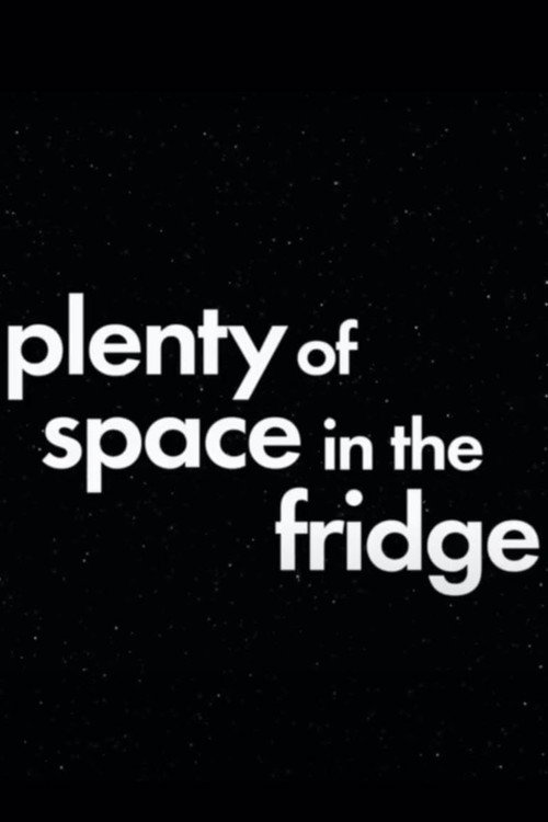 Plenty of Space in the Fridge movie poster