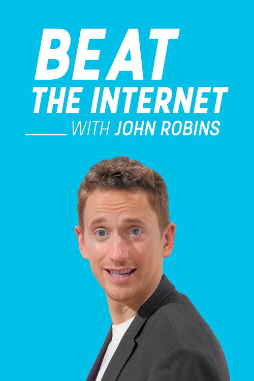 Beat the Internet with John Robins (2018) TV show poster
