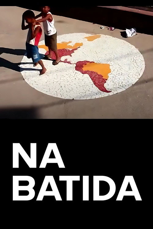 Na Batida (2013) movie poster