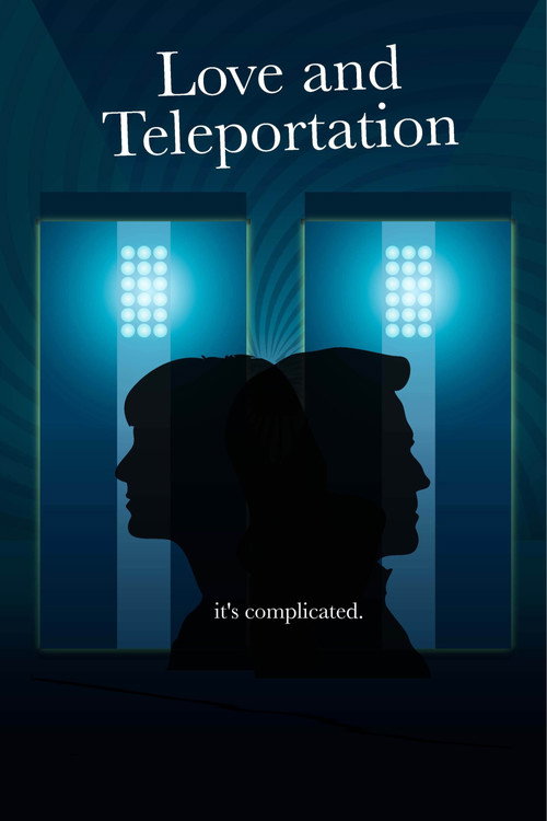 Love & Teleportation (2013) movie poster