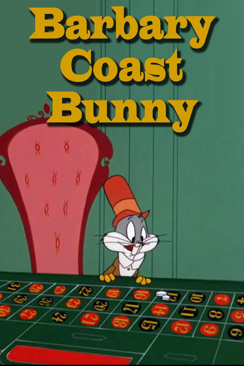 Barbary-Coast Bunny (1956) movie poster