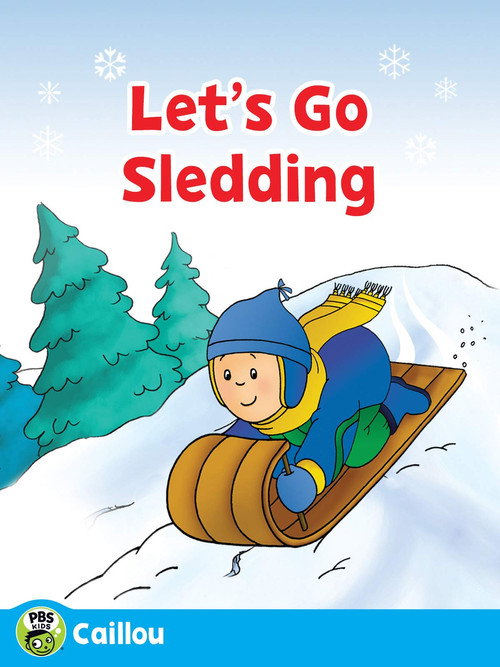Caillou: Let's Go Sledding (2013) movie poster