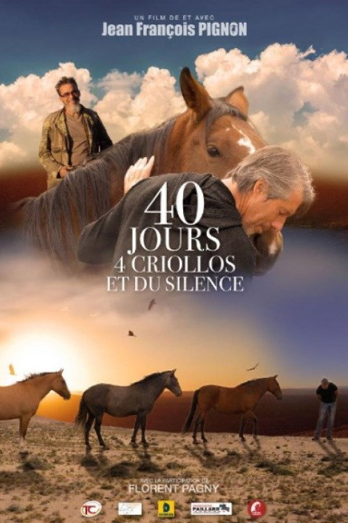 40 jours, 4 criollos et du silence (2022) movie poster