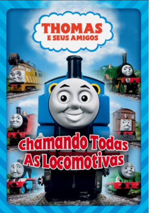Thomas e Seus Amigos: Chamando Todas As Locomotivas (2008) movie poster