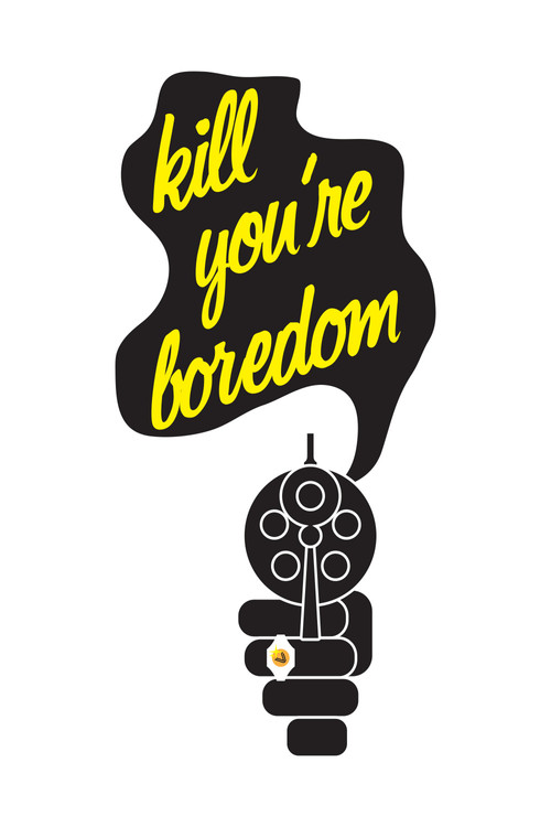 Kill Your Boredom (2012) movie poster