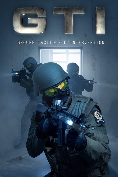 GTI : groupe tactique d'intervention (2019) TV show poster