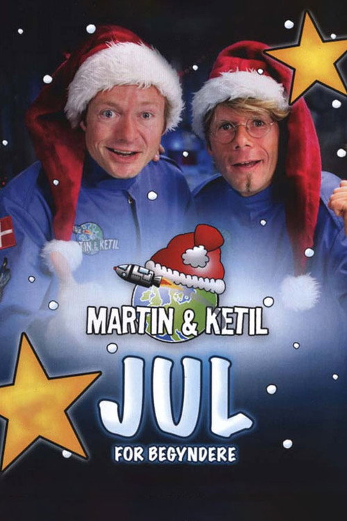 Martin & Ketil: Jul For Begyndere (2008) TV show poster