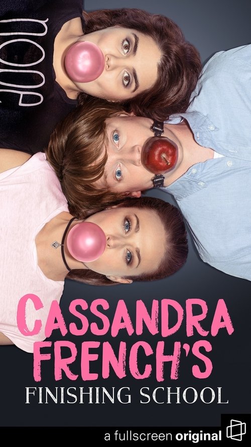 Cassandra French's Finishing School (2017) TV show poster