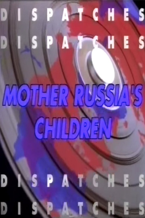 In Search of Mother Russia's Children (1997) movie poster