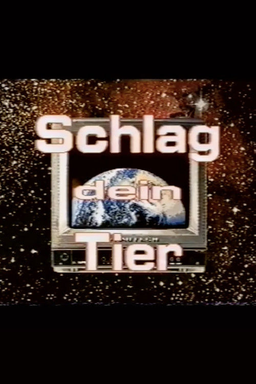 Schlag Dein Tier (1992) movie poster