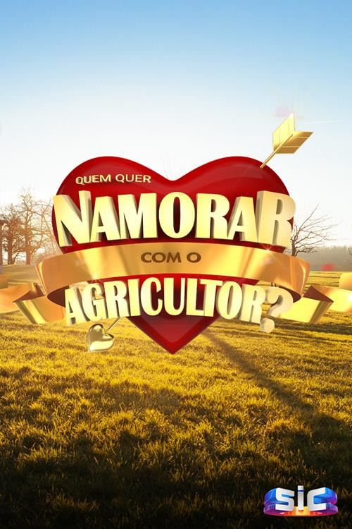 Quem Quer Namorar com o Agricultor? (2019) TV show poster