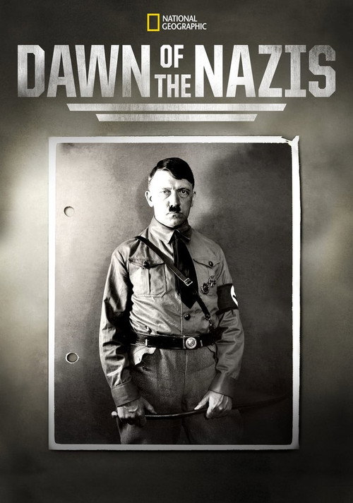 Dawn of the Nazis (2017) movie poster