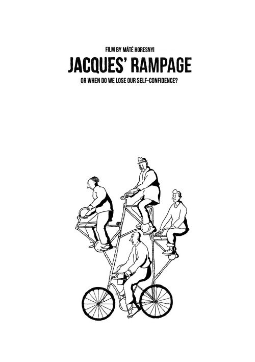 Jacques’ Rampage or When Do We Lose Our Self-confidence? (2019) movie poster