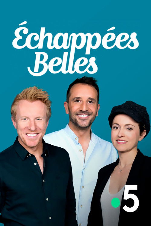 Échappées Belles (2006) TV show poster