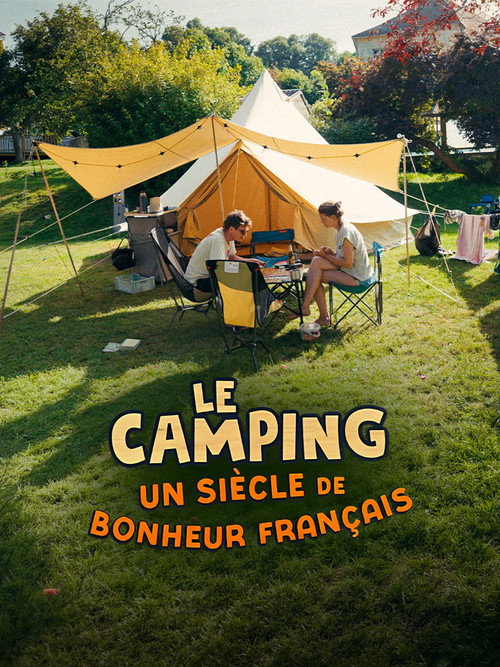 Le camping, un siècle de bonheur français (2026) movie poster