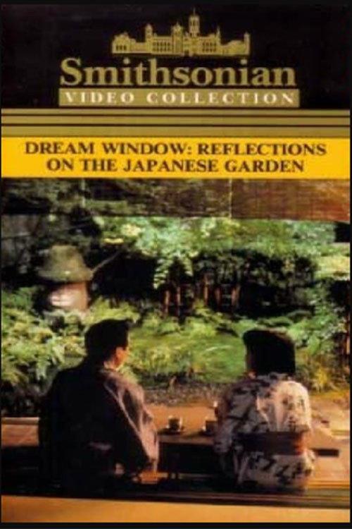 Dream Window: Reflections on the Japanese Garden (1992) movie poster