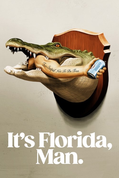 It's Florida, Man. (2024) TV show poster