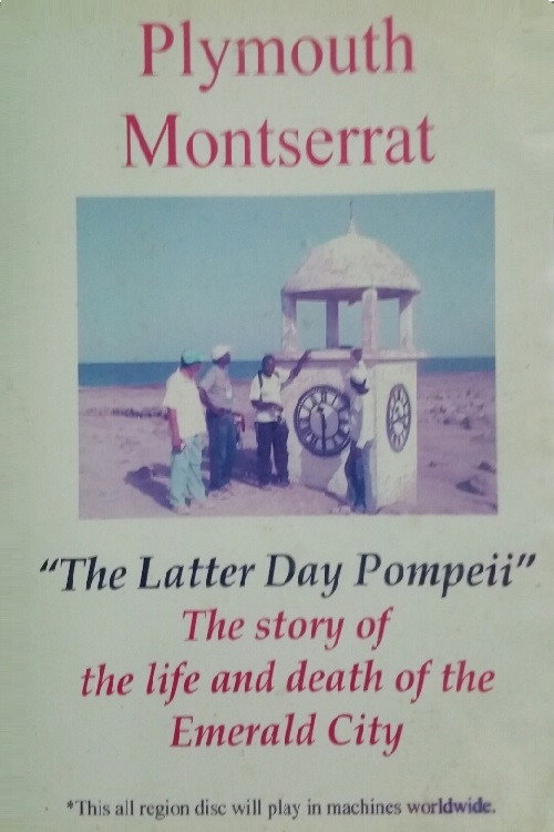 Plymouth Montserrat: The Latter Day Pompeii (2005) movie poster