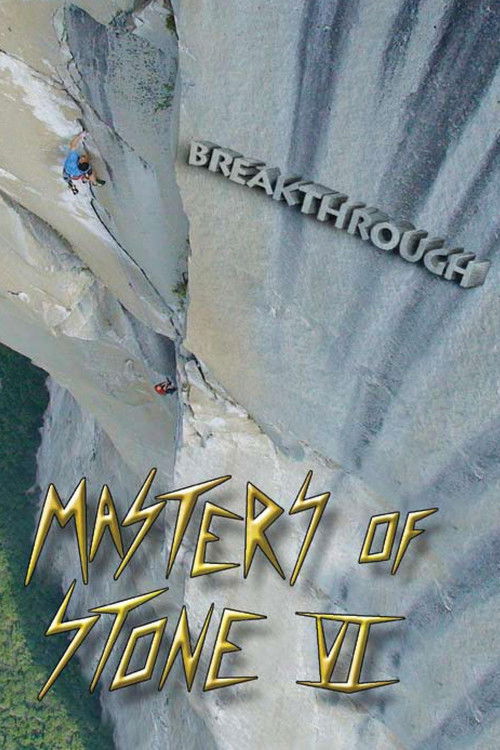 Masters of Stone VI - Breakthrough (2009) movie poster