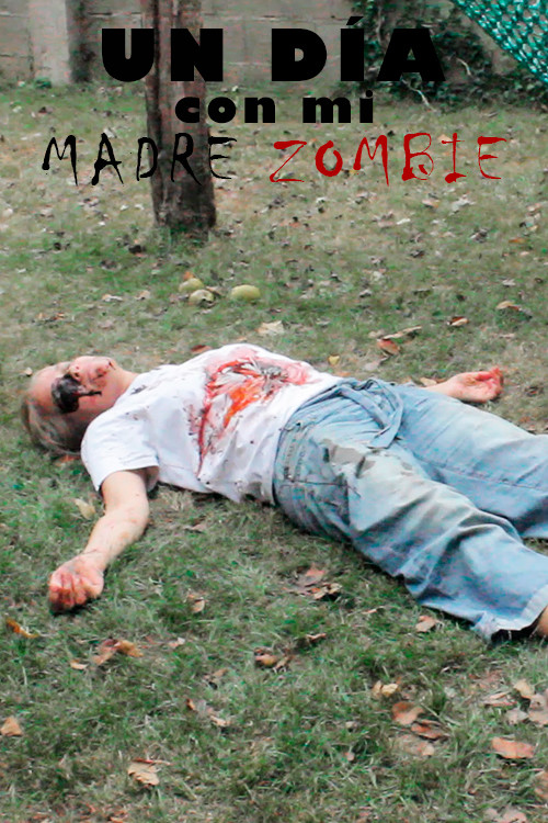 Un día con mi madre zombie (2020) movie poster