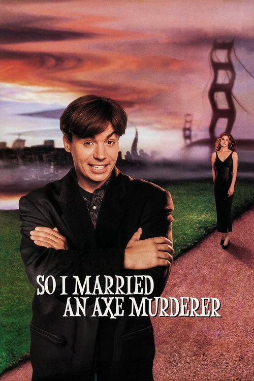 So I Married an Axe Murderer (1993) movie poster