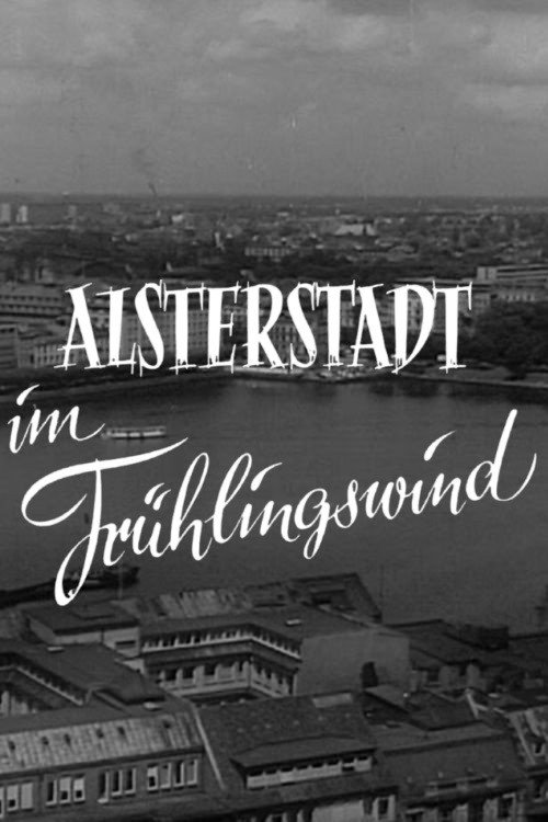 Alsterstadt im Frühlingswind (1958) movie poster