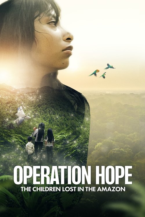 Operation Hope - The Children Lost in the Amazon (2024) movie poster